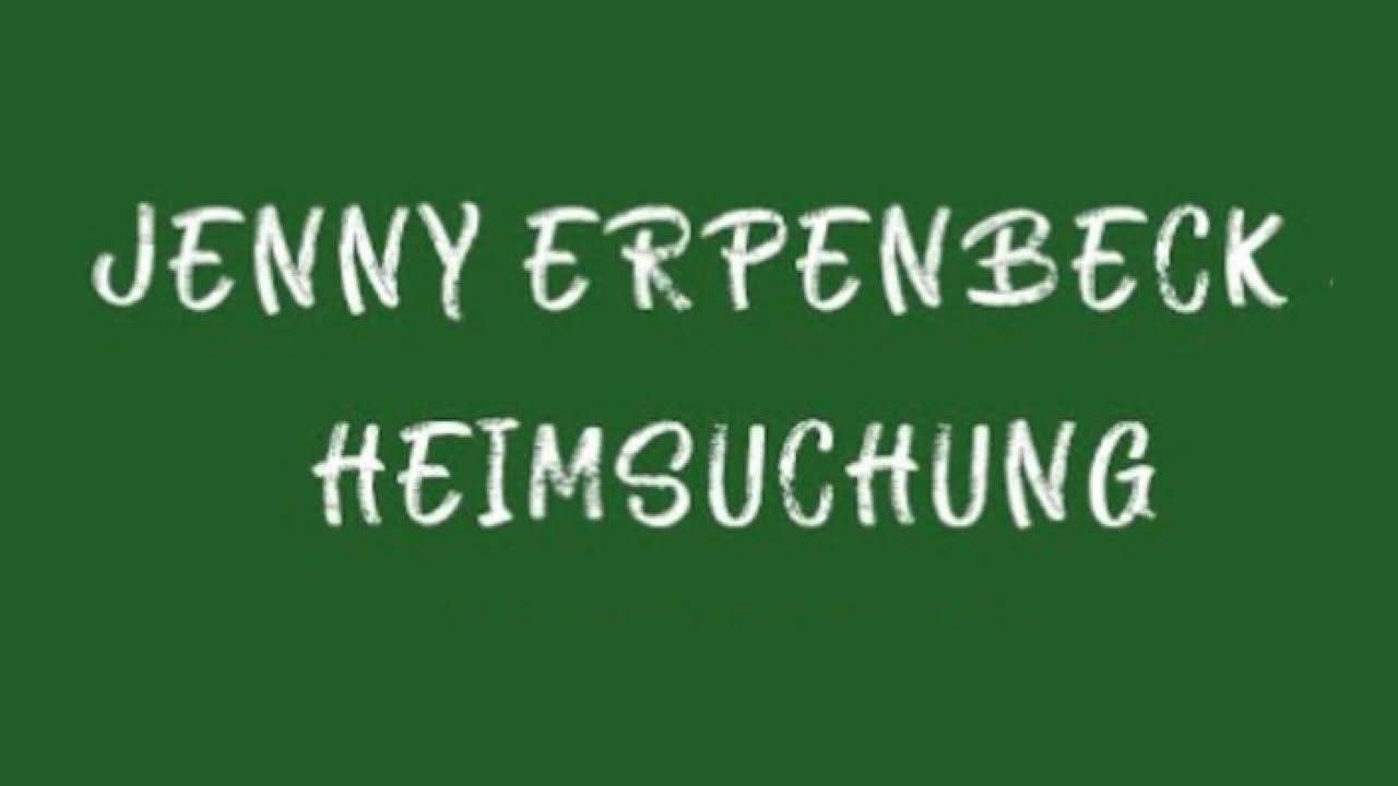 Jenny Erpenbeck. „Heimsuchung“.